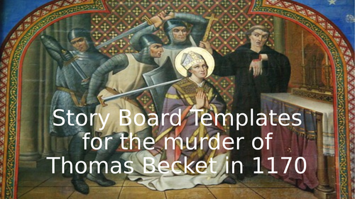 Story Board Templates for Murder of Thomas Becket in 1170