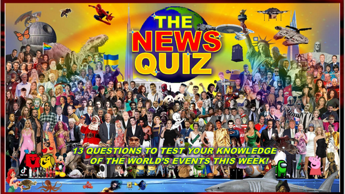 CURRENT THIS WEEK The News Quiz April 22nd - 29th 2024 Form Tutor Time Current Affairs