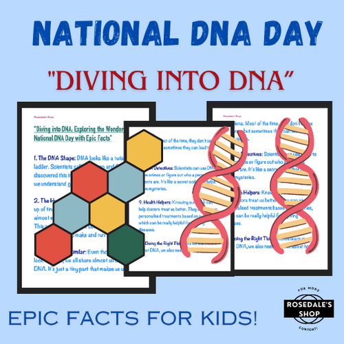 Diving into DNA: Exploring the Wonders of National DNA Day with Epic Facts