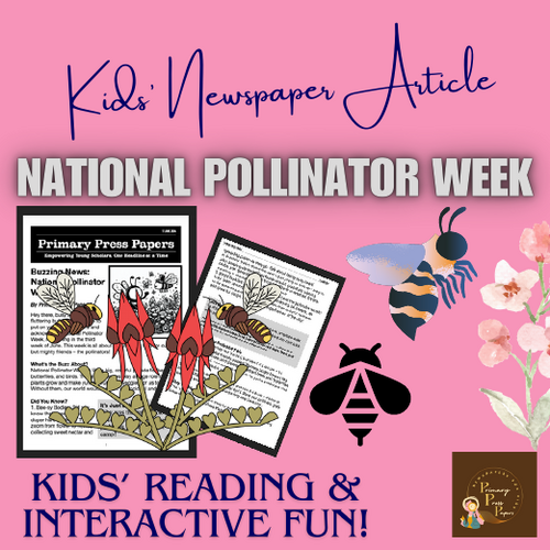 "Buzzing Bees: A Fun and Educational Reading Lesson for National Pollinator Week!"