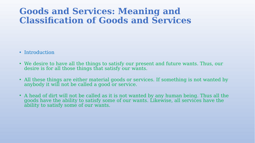Goods and Services: Meaning and Classification of Goods and Services
