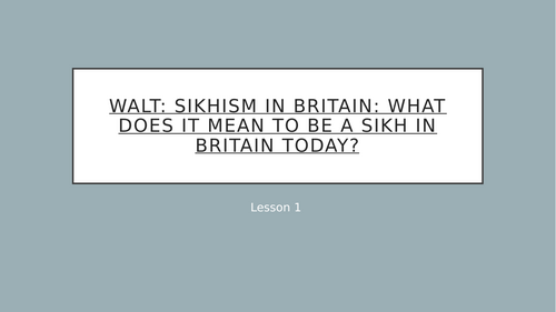 RE - Sikhism in Britain: What does it mean to be a Sikh in Britain today?
