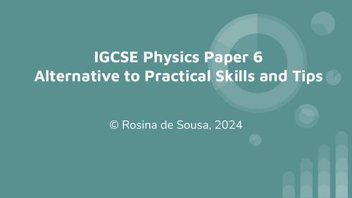 IGCSE Physics Paper 6 Tips