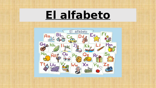 Claro 1 - Y7 Spanish Lesson El alfabeto