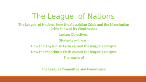 The League  of Nations: how the Abyssinian Crisis and the Manchurian Crisis Showed its Weaknesses