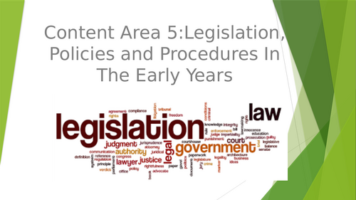 Content Area 5 -Legislation, Policies and Procedures in the Early Years - L1/2 Tech Award