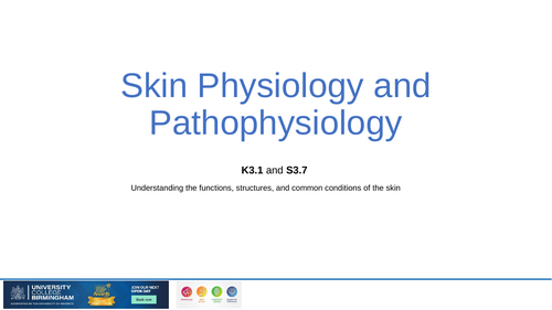 K3.1 and S3.7 ​  Understanding the functions, structures, and common conditions of the skin