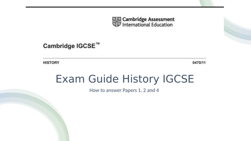 Exam guidance for Cambridge IGCSE History (CIE - 0470). International Option