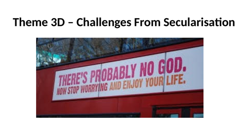 RS A Level Christianity EDUQAS Theme 3D: Challenges From Secularisation PPT