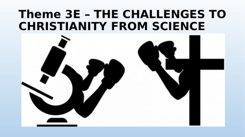 RS A Level Christianity EDUQAS Them 3E: Challenges From Science PPT