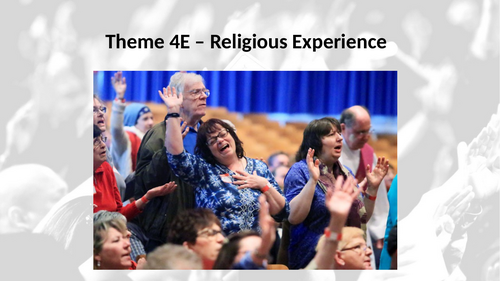 RS A Level Christianity EDUQAS Theme 4E: Religious Experience PPT