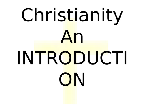 RS A Level  - An Introduction to Christianity PPT
