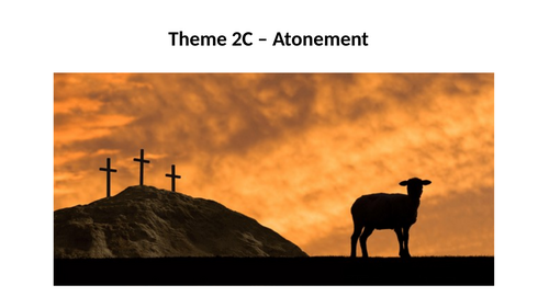 RS A Level Christianity EDUQAS Theme 2C Atonement PPT