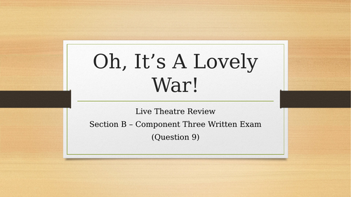 Edexcel GCSE Drama Live Theatre 9 Mark Question - Oh What A Lovely War