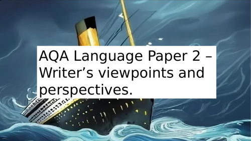 AQA Language paper 2 - Titanic