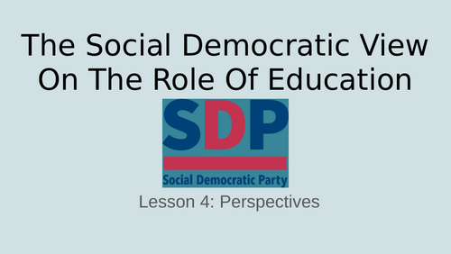 The Social Democratic View On Education
