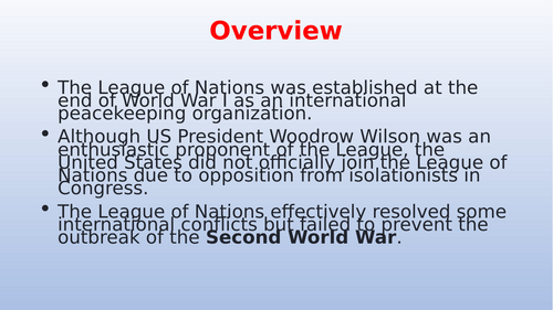 The Establishment of the League of Nations, its organs , structure and works