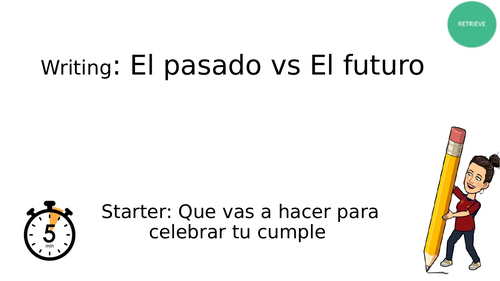 GCSE Spanish- Past vs Future