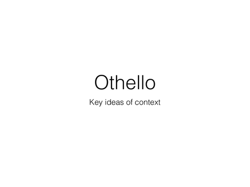 Othello Key Ideas of Context