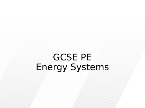 EDUQAS GCSE PE Energy Systems