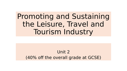 Marketing - Unit 2 CCEA Leisure, Travel & Tourism GCSE