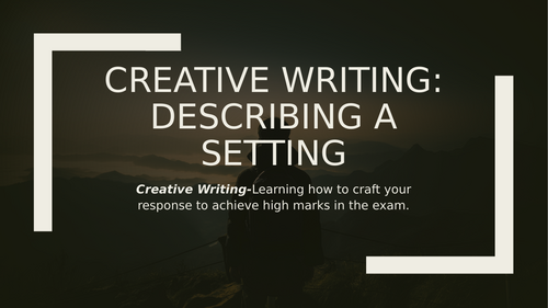 Creative Writing: Describing a setting