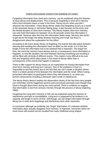 12 mark essay on 'Outline and Evaluate Research into Forgetting'