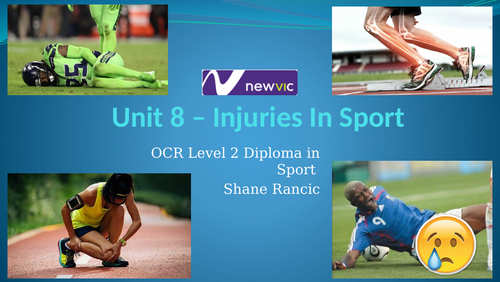 OCR Level 2 Sport - Unit 8 - Injuries in Sport