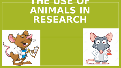 The Ethics of Using Animals in Research - PPT | Teaching Resources