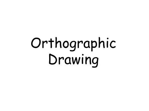 Orthographic Drawing - lesson step by step