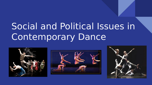 KS4 Dance- Social and Political Issues in Dance | Teaching Resources