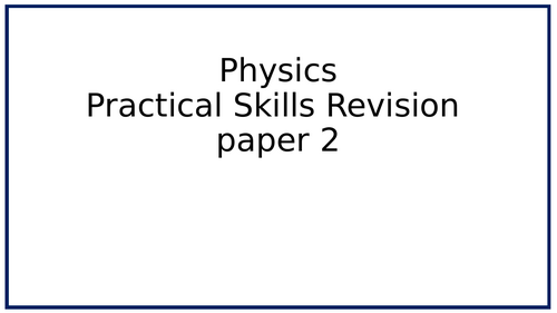 Trilogy Physics revision paper 2