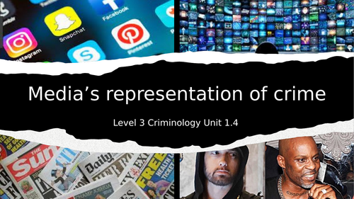 Topic 1.4 Describe media representation of crime