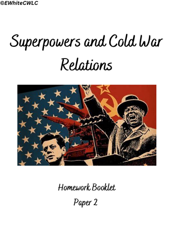Cold War and Superpower Relations Homework Booklet