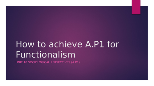 Unit 10 Sociological Perspectives- How to achieve A.P1