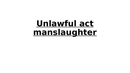 Unlawful act manslaughter