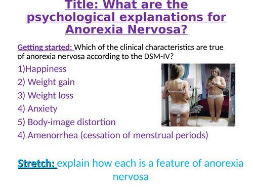 Psychological Explanations of Anorexia Nervosa - Eating Behaviours: A-Level Psychology
