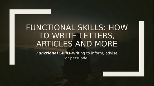 Functional Skills: Writing articles, letters and more