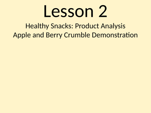 Healthy Snacks: Product Analysis / Apple and Berry Crumble Demonstration
