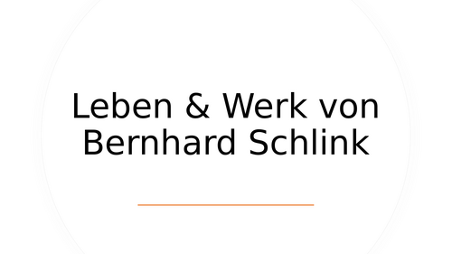 Der Vorleser Leben & Werk von Bernhard Schlink -  introduction lesson A Level