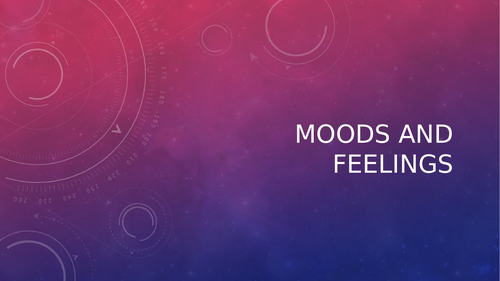 Moods and Feeling