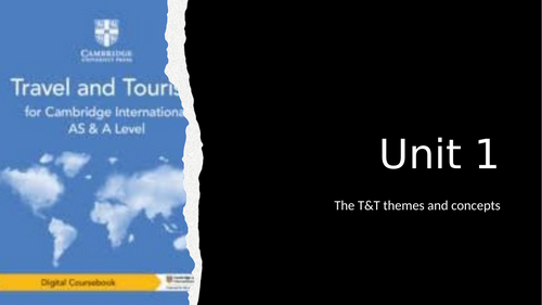 Travel and Tourism (9305) Unit 1_Travel and Tourism Themes and Concepts
