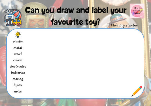 Draw and label your favourite toy