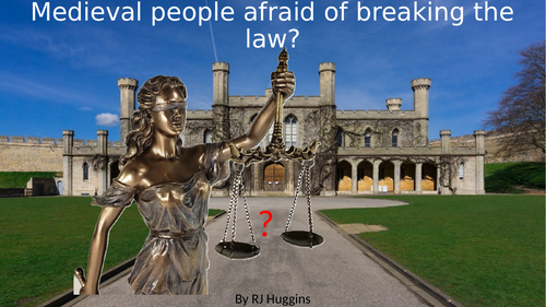Market Place Activity: Why were Medieval people afraid to break the law?