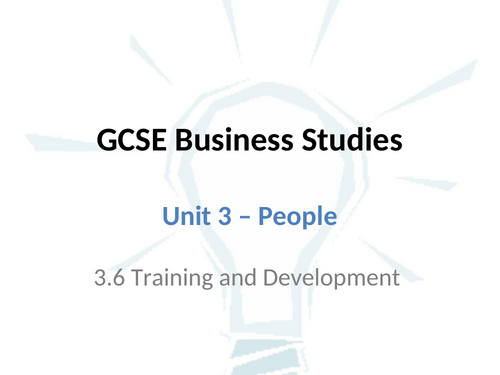 GCSE Business Studies - Training resources (induction, on-the-job and off-the-job) incl PowerPoint