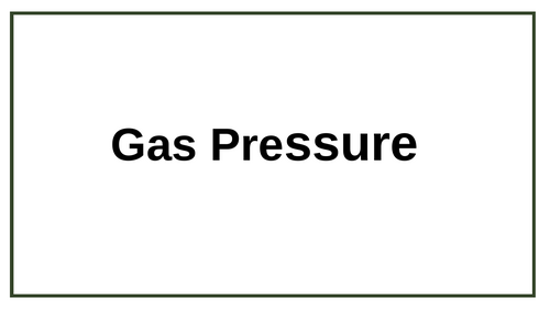 Gas Pressure KS3