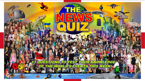 CURRENT THIS WEEK The News Quiz July 1st - 8th 2024 Form Tutor Time Current Affairs