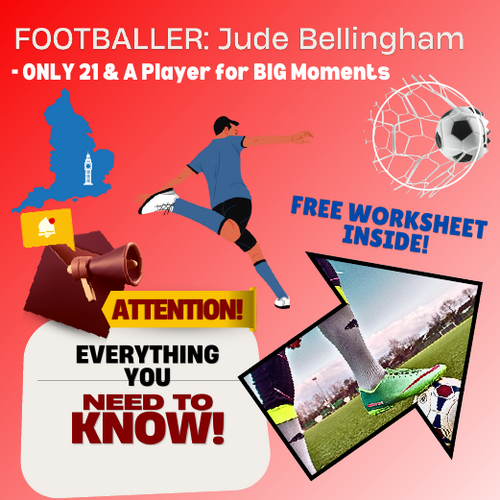 Jude Bellingham - Everything You NEED to Know READING with FREEBIE Worksheet