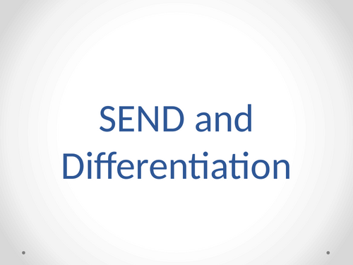 SEND and differentiation PPT