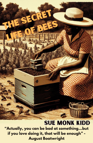 The Secret Life of Bees by Sue Monk Kidd 11X17 poster with quote